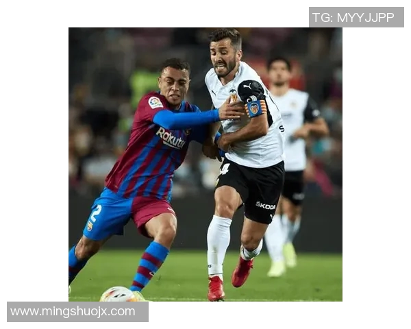 巴萨对阵巴伦西亚直播信息及比赛精彩回顾分析 巴萨对阵巴伦西亚直播信息及比赛精彩回顾分析